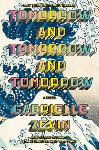 Tomorrow, and Tomorrow, and Tomorrow by Gabrielle Zevin book cover